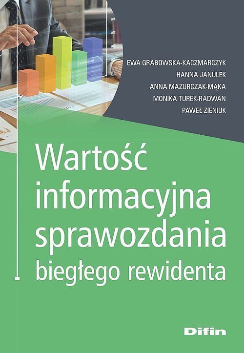 Wartość informacyjna sprawozdania biegłego rewidenta
