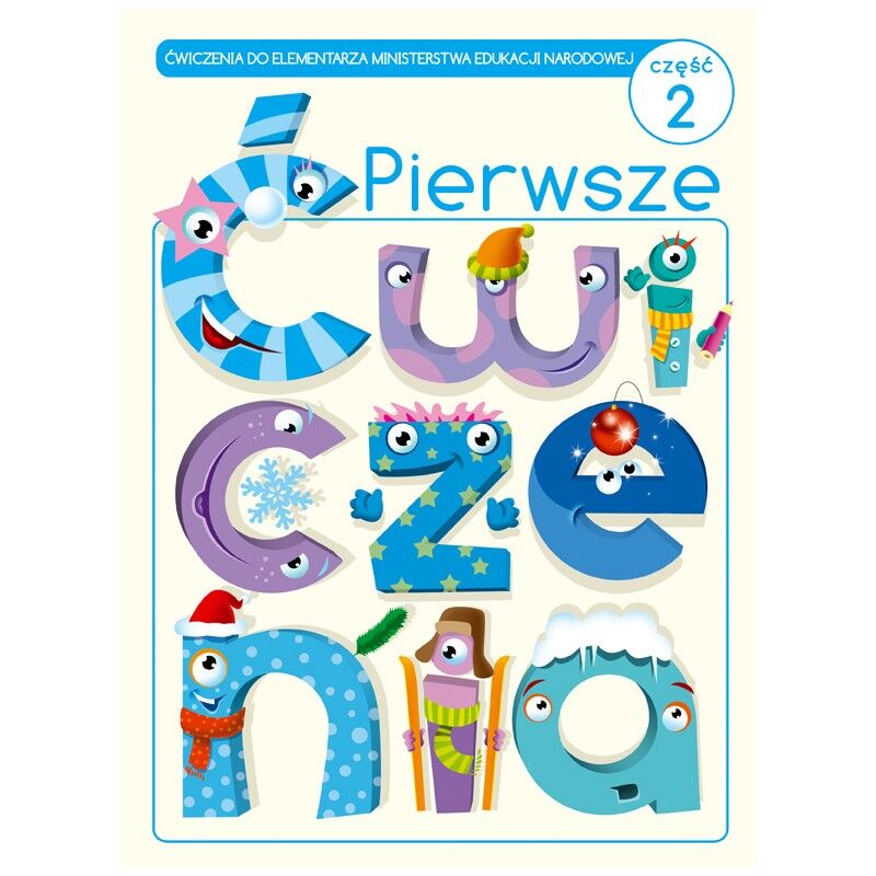 Pierwsze ćwiczenia. Część 2. Ćwiczenia do elementarza MEN