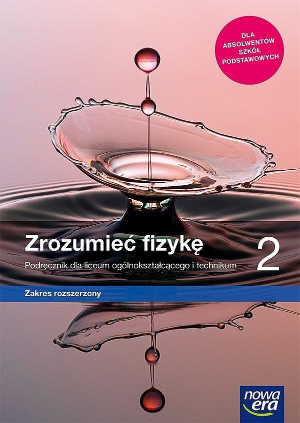 Nowe fizyka zrozumieć fizykę era podręcznik 2 liceum i technikum zakres rozszerzony 66462
