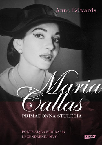 Maria Callas. Primadonna stulecia