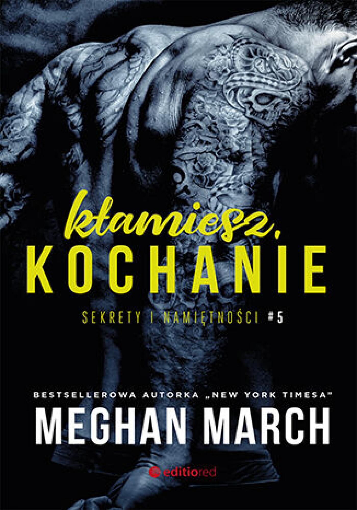 Kłamiesz, kochanie. Sekrety i namiętności #5 (e-book)