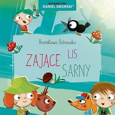 Zające sarny lisy