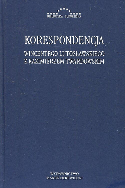 Korespondencja Wincentego Lutosławskiego z Kazimierzem Twardowskim