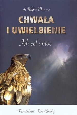 Chwała i uwielbienie. Ich cel i moc