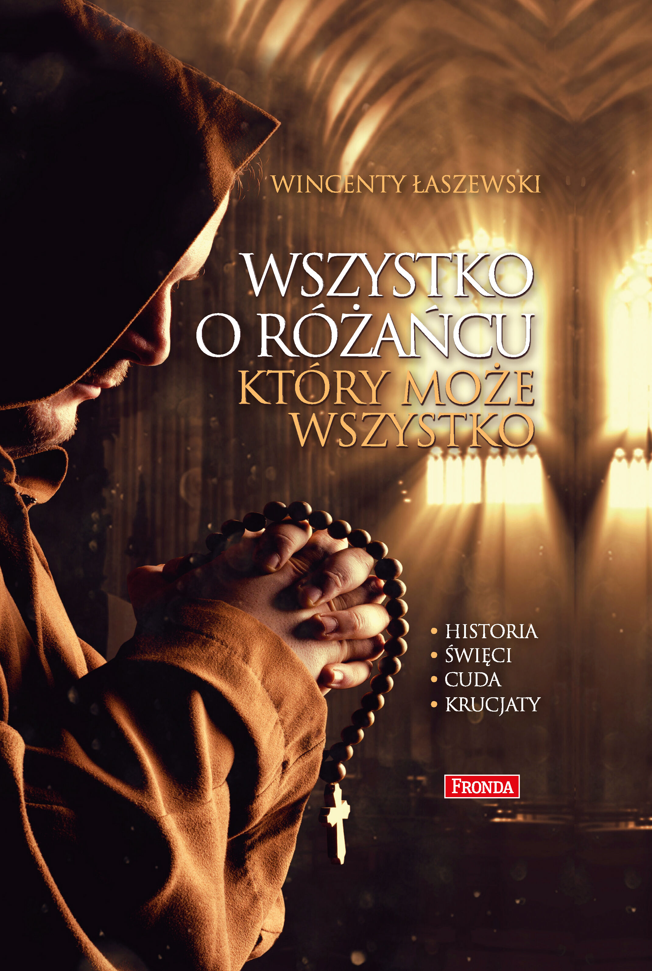 Wszystko o różańcu, który może wszystko (e-book)
