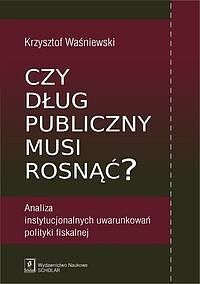 Czy dług publiczny musi rosnąć?