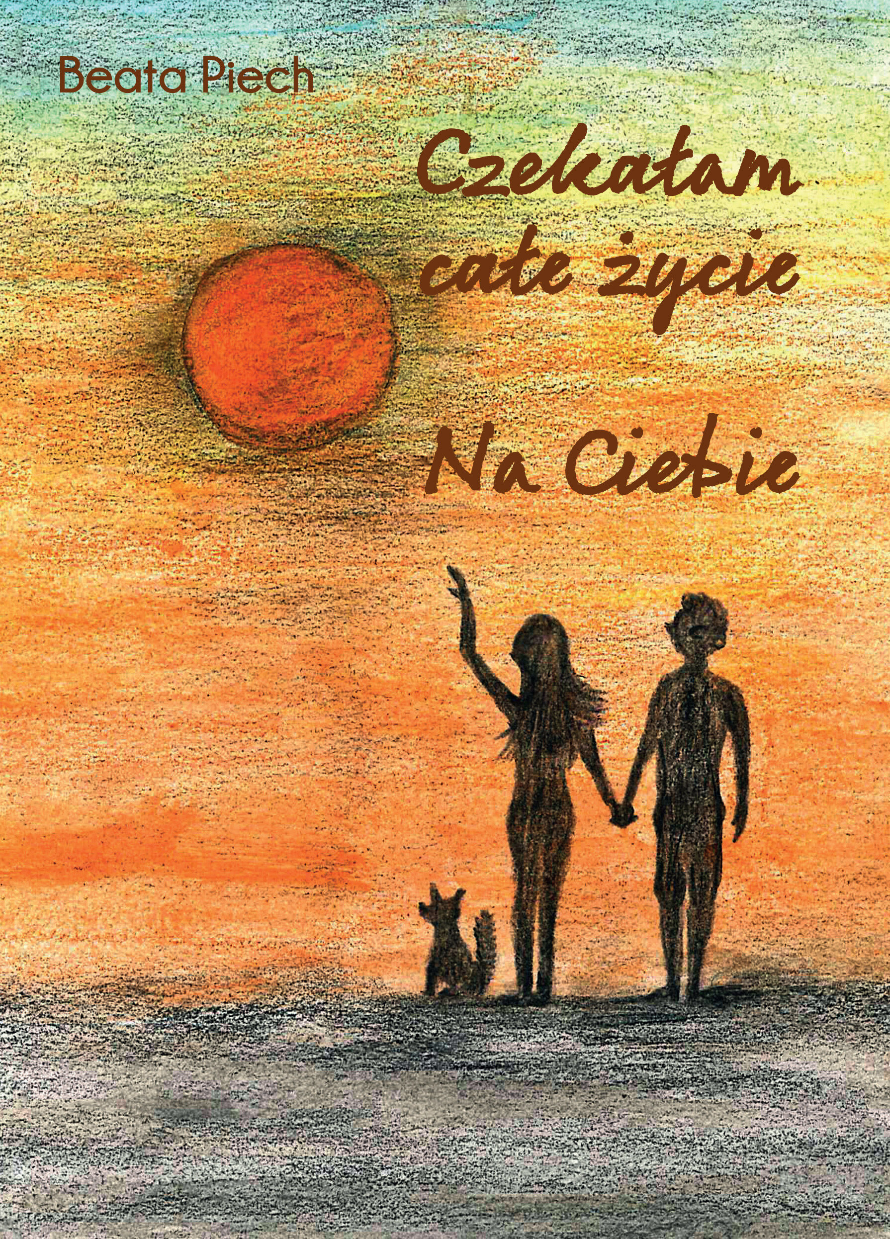 Czekałam całe życie. Na Ciebie. (e-book)