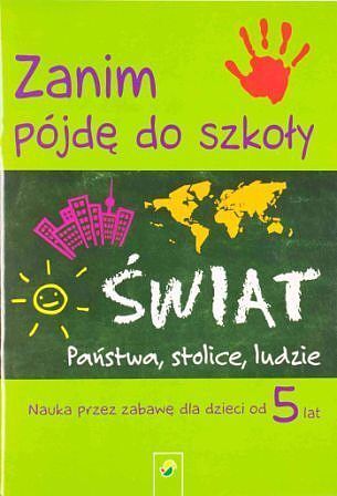 Świat zanim pójdę do szkoły