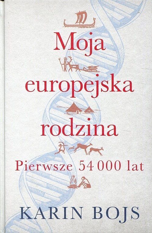 Moja europejska rodzina. Pierwsze 54 000 lat