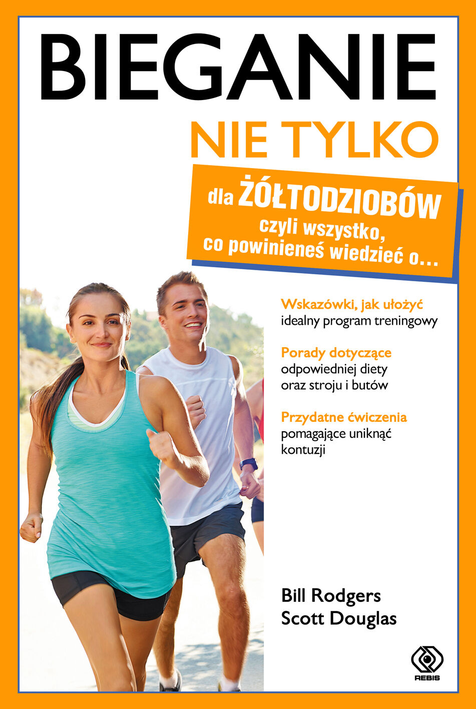 Bieganie nie tylko dla żółtodziobów