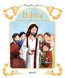 Biblia na Pierwszą Komunię Świętą.