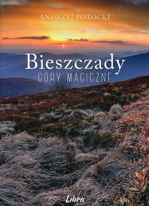 Bieszczady Góry magiczne