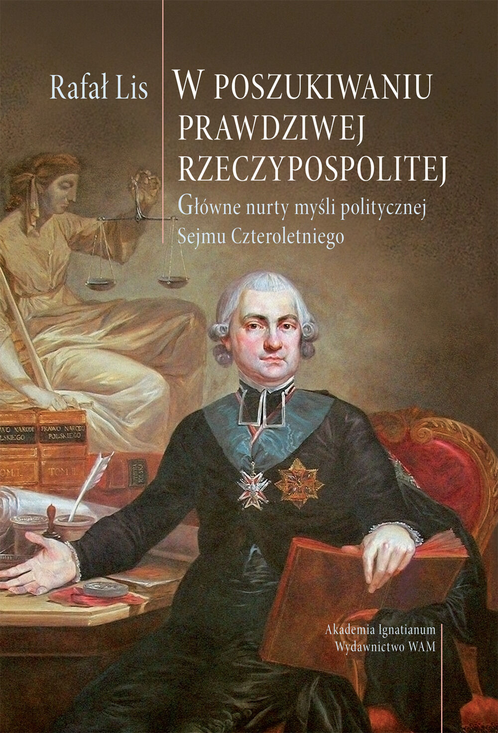 W poszukiwaniu prawdziwej Rzeczypospolitej