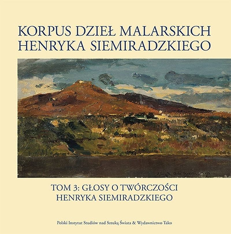 Korpus dzieł malarskich Henryka Siemiradzkiego, t. 3