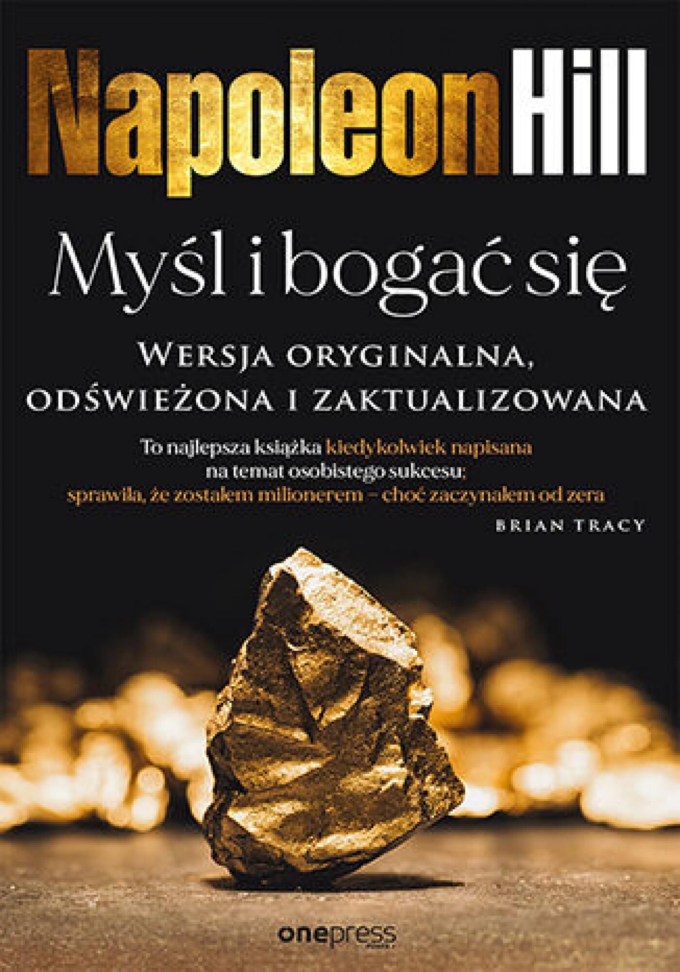 Myśl i bogać się. Wersja oryginalna, odświeżona i zaktualizowana (e-book)