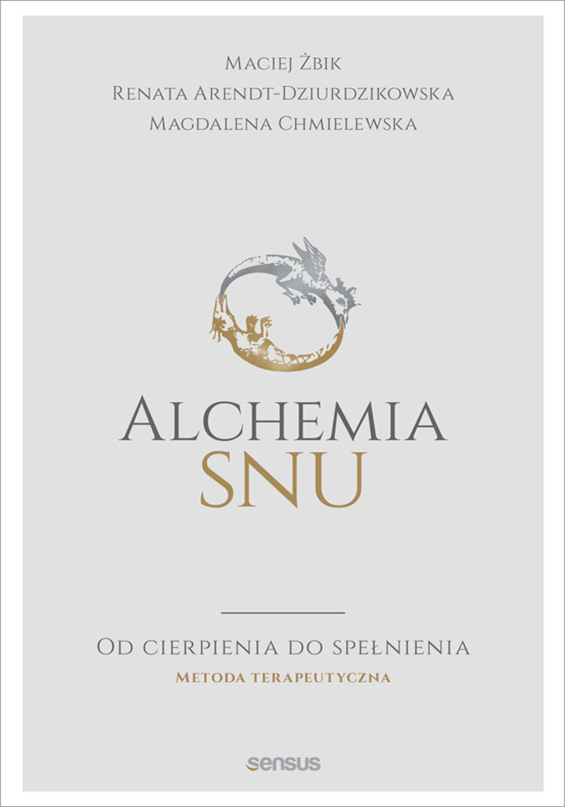 Alchemia snu. Od cierpienia do spełnienia. Metoda terapeutyczna (e-book)