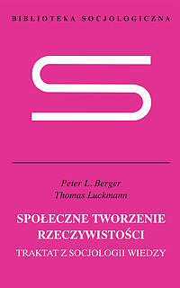 Społeczne tworzenie rzeczywistości