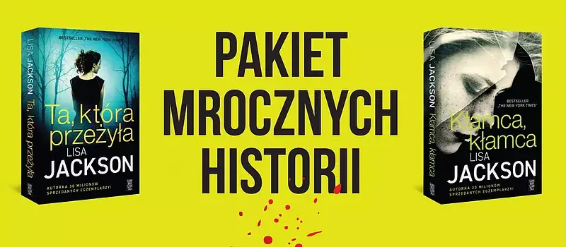 Pakiet mrocznych historii (Kłamca..., Ta, która przeżyła)