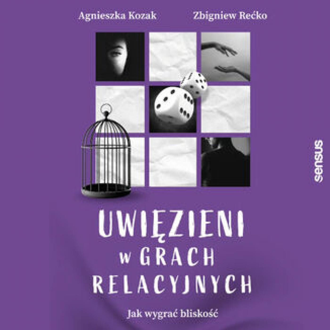 Uwięzieni w grach relacyjnych. Jak wygrać bliskość (audiobook MP3)