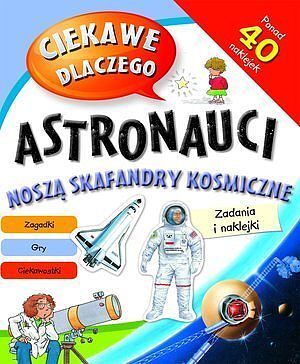 Ciekawe dlaczego astronauci noszą skafandry kosmiczne?