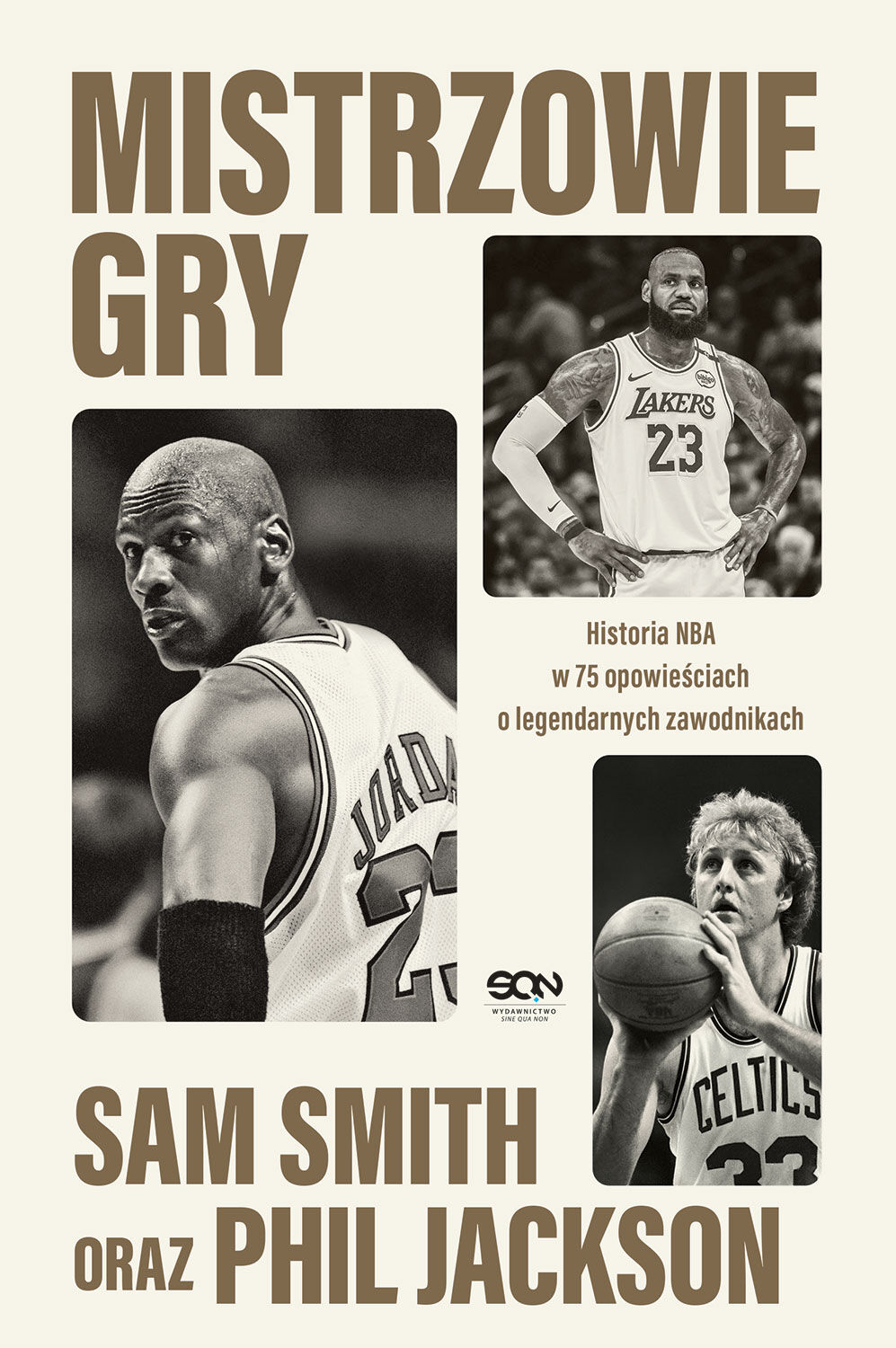 Mistrzowie gry. Historia NBA w 75 opowieściach o legendarnych zawodnikach