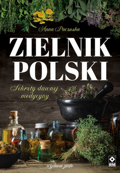 Zielnik polski Sekrety dawnej medycyny wyd. 2025