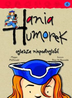 Hania Humorek ogłasza niepodległość