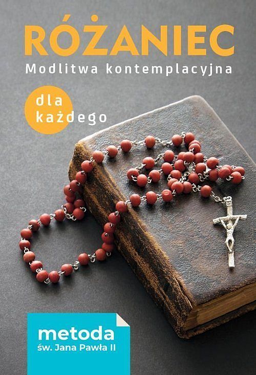 Różaniec Modlitwa kontemplacyjna dla każdego