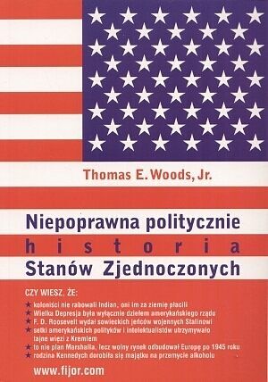 Niepoprawna politycznie historia Stanów Zjednoczonych
