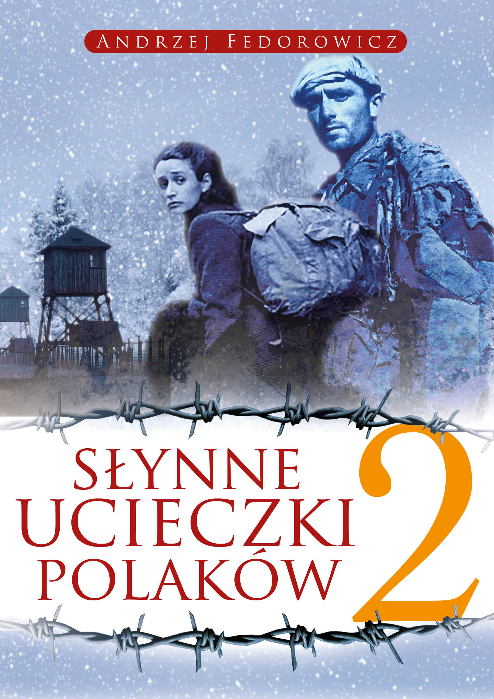 Słynne ucieczki Polaków 2 (e-book)