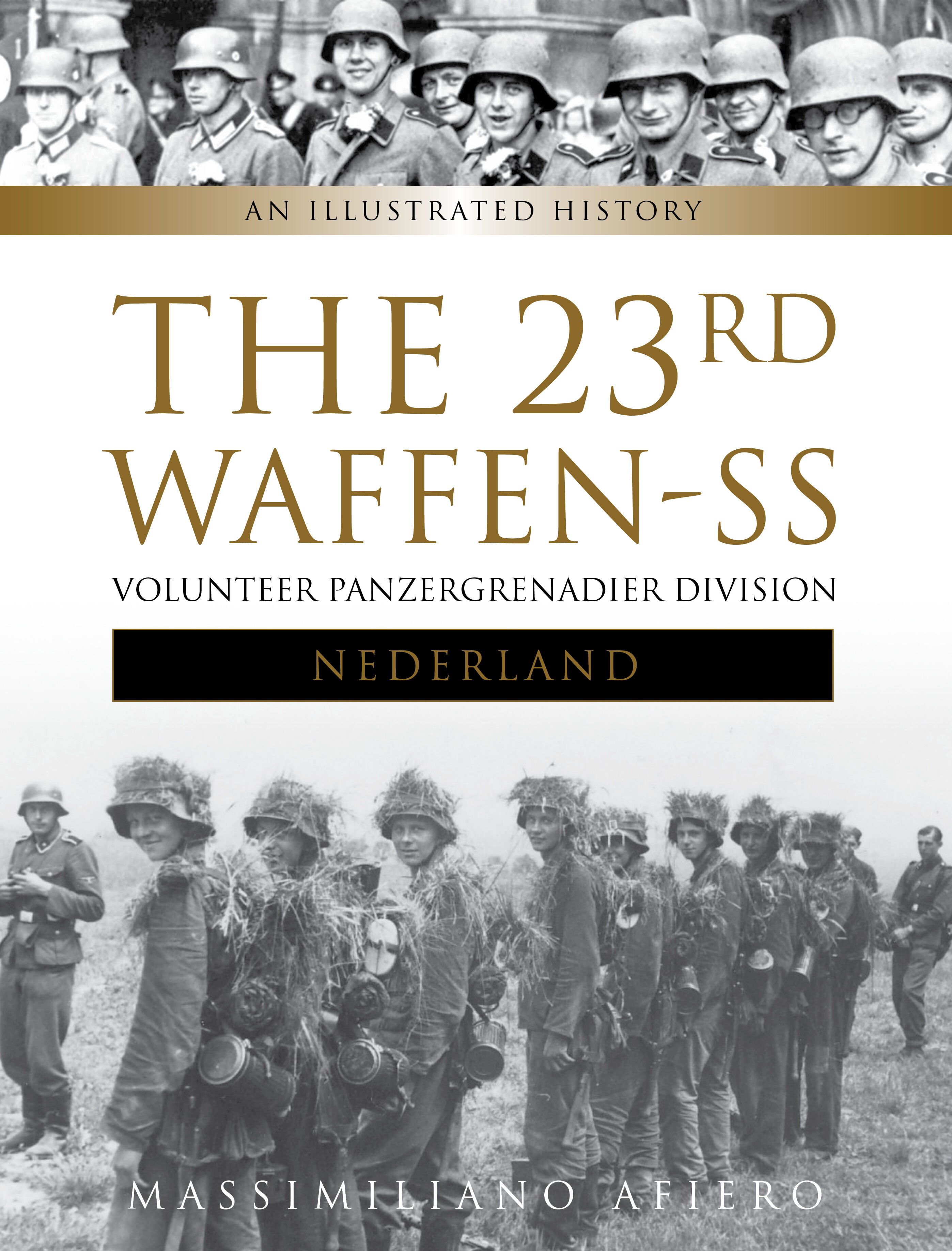 The 23rd Waffen-SS. Volunteer Panzergrenadier Division Nederland
