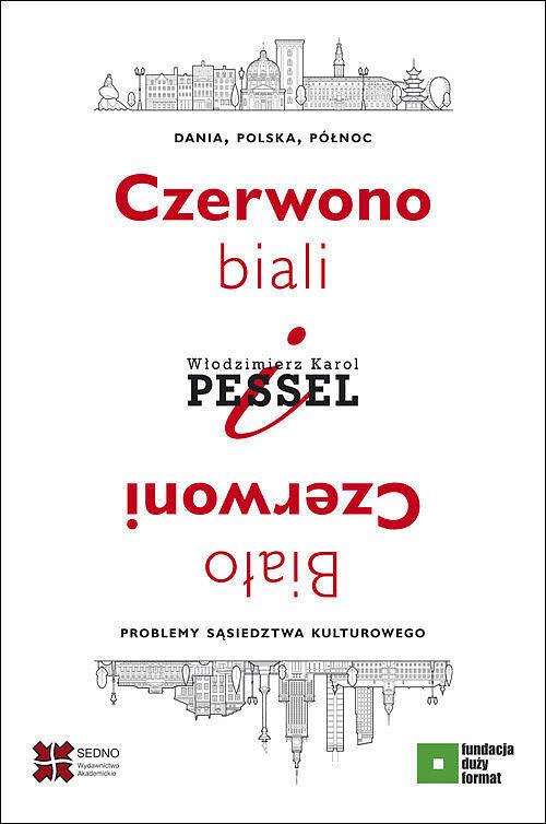Czerwono-biali i Biało-Czerwoni.