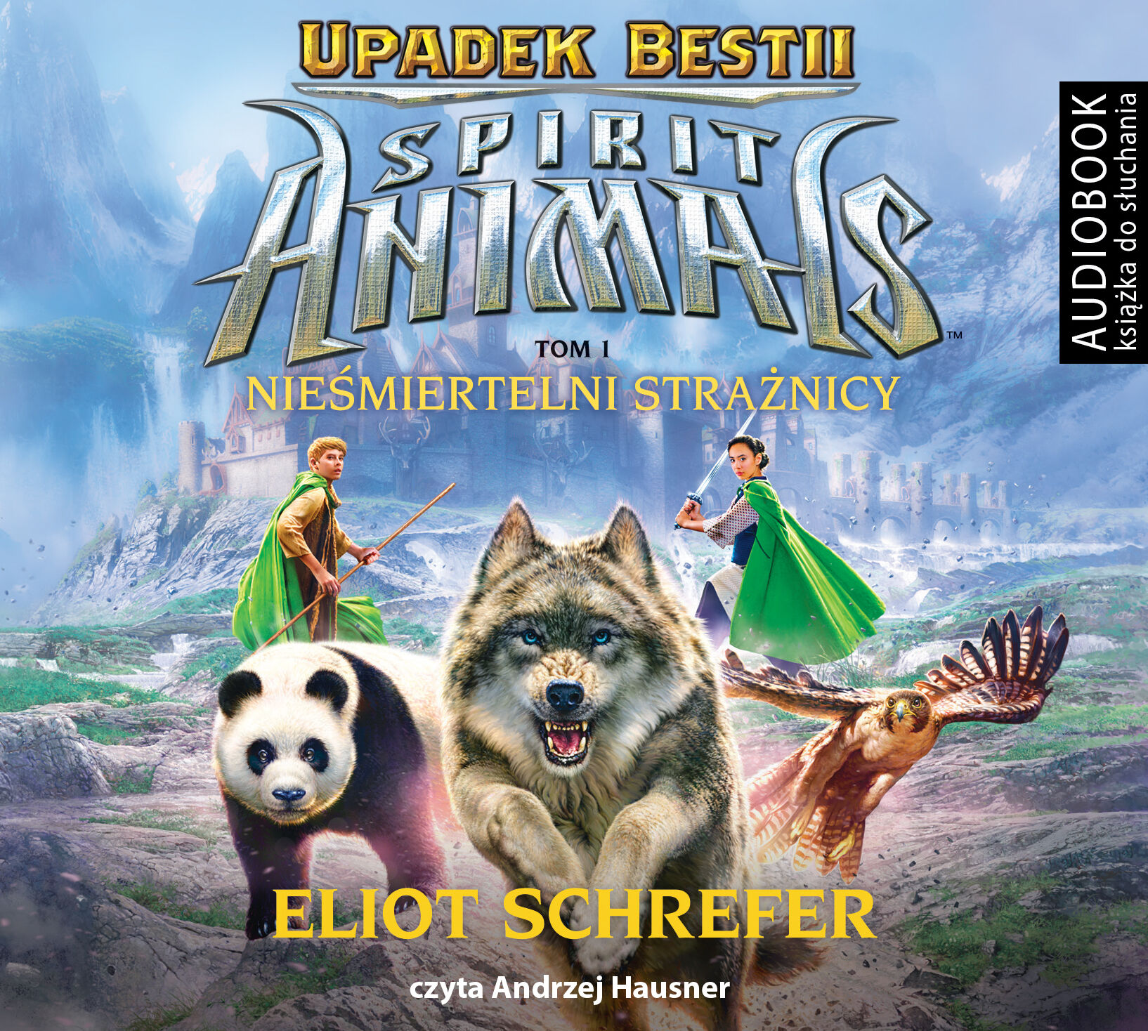 Spirit Animals. Upadek Bestii. Tom 1. Nieśmiertelni Strażnicy - CD (audiobook CD)