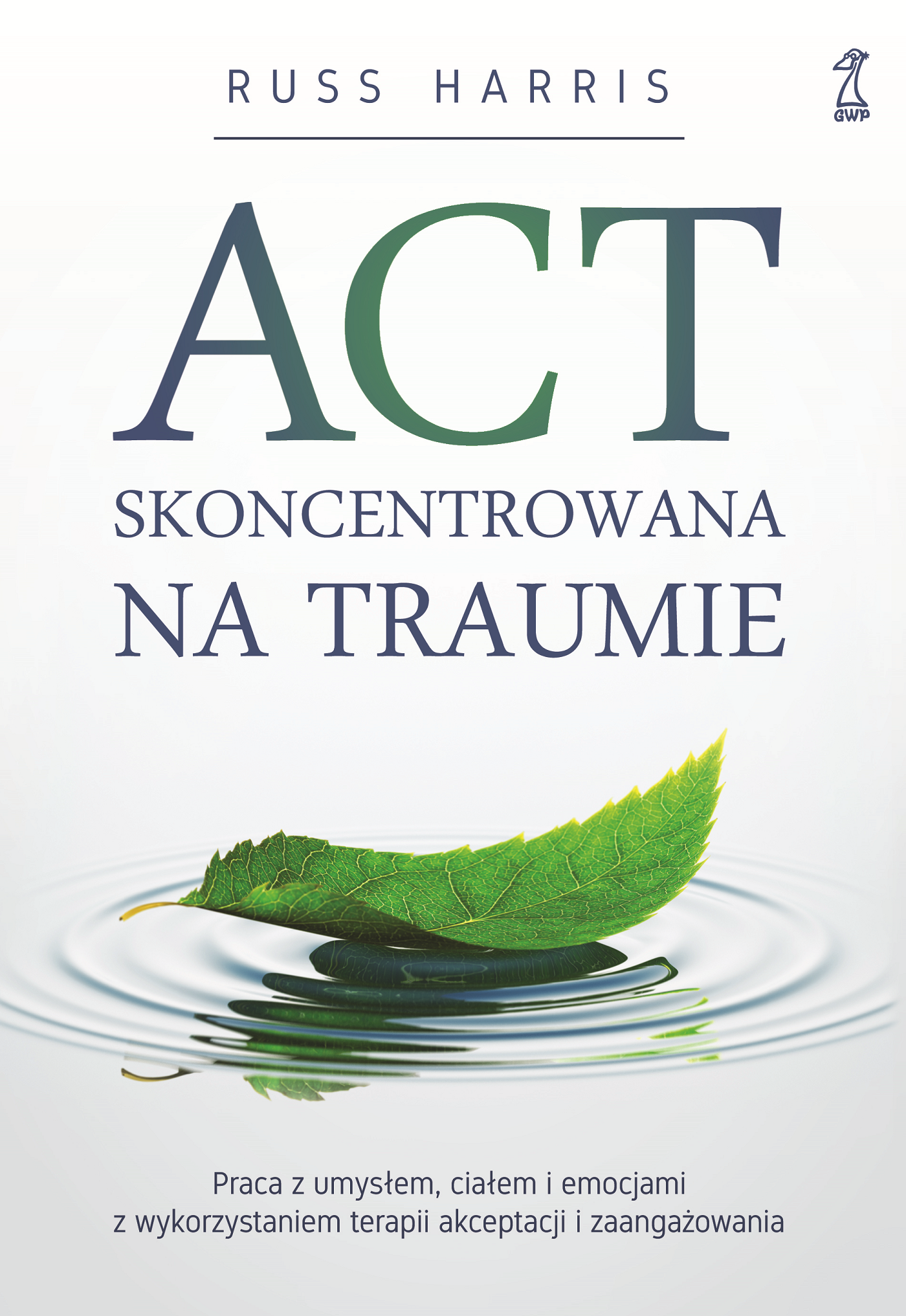 ACT skoncentrowana na traumie (e-book)