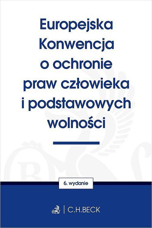 Europejska Konwencja o ochronie praw człowieka i podstawowych wolności