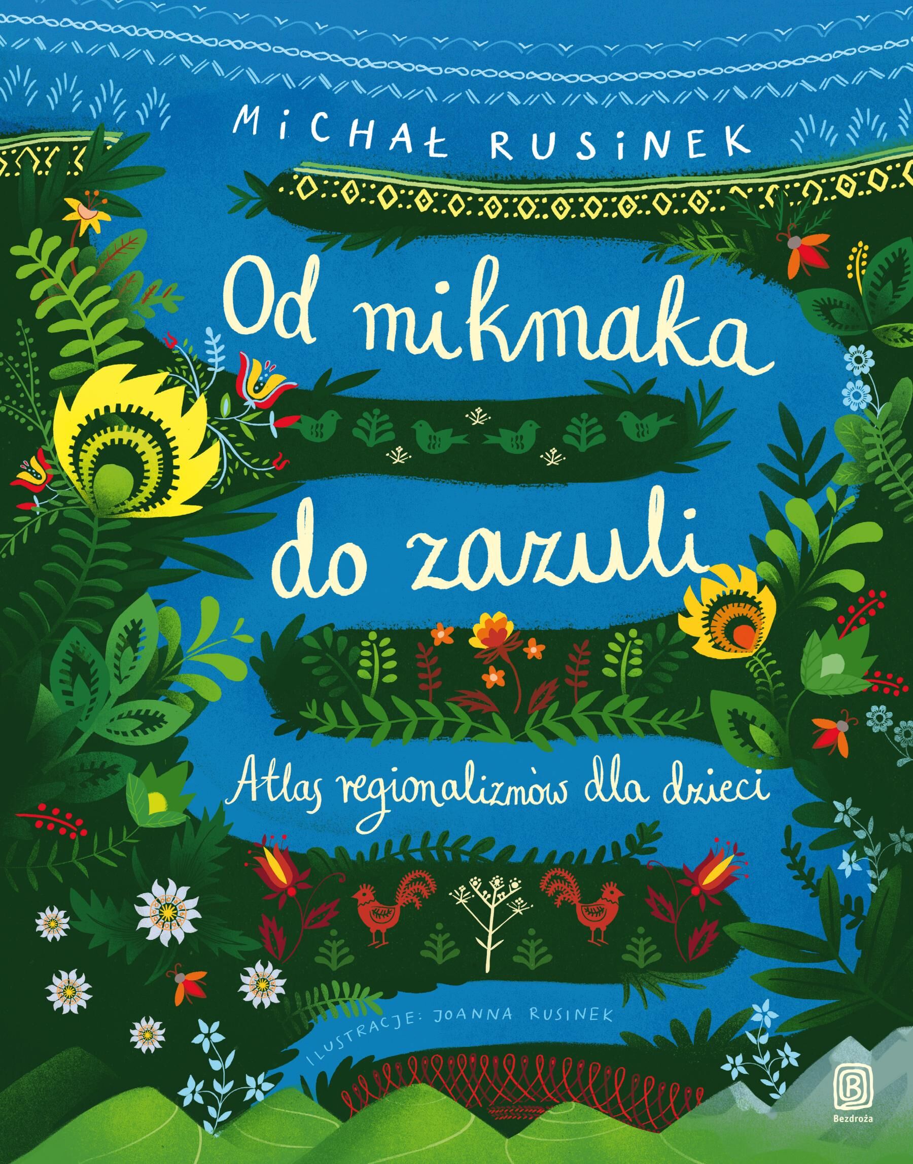 Od mikmaka do zazuli. Atlas regionalizmów dla dzieci (e-book)