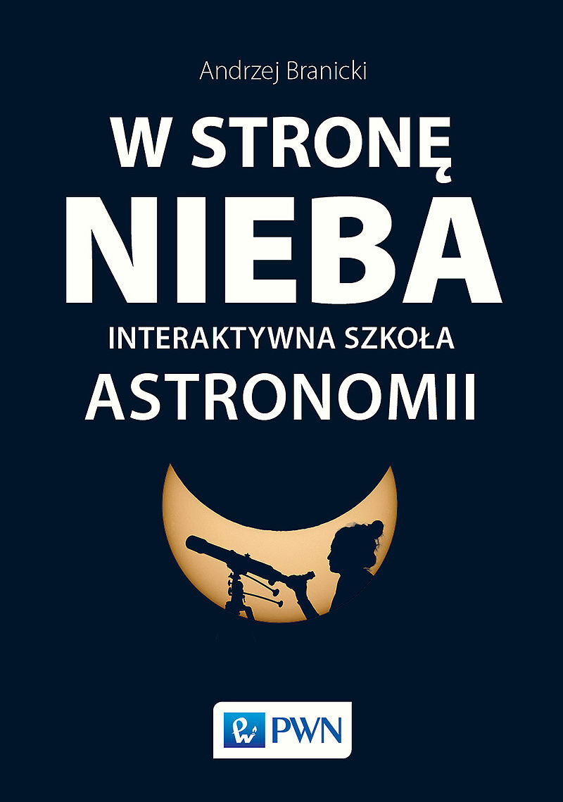 W STRONĘ NIEBA. Interaktywna szkoła astronomii