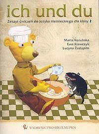 ich und du 2 Zeszyt ćwiczeń do języka niemieckiego