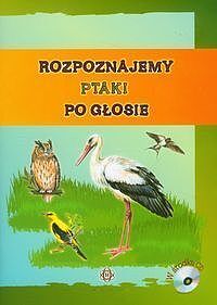 Rozpoznajemy ptaki po głosie