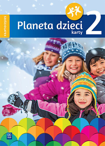 Planeta dzieci. Karty pracy sześciolatek część 2
