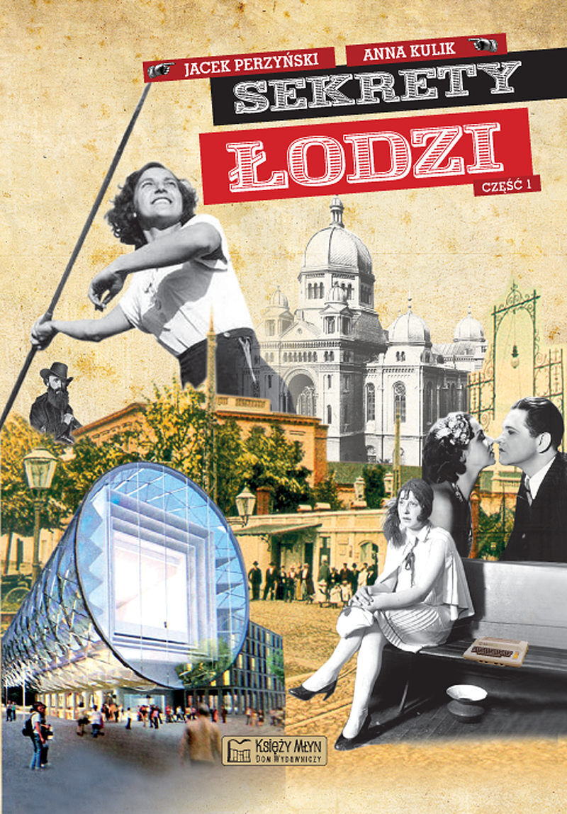 Sekrety Łodzi - część 1
