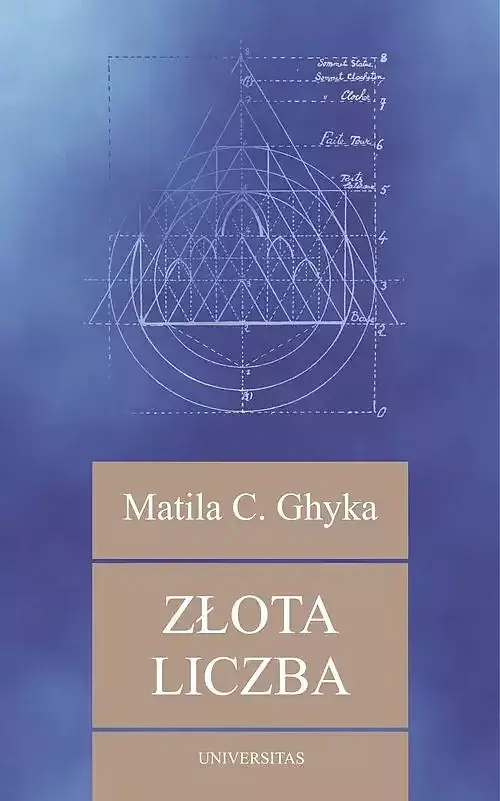 Złota liczba. Rytuały i rytmy pitagorejskie w rozwoju cywilizacji zachodniej