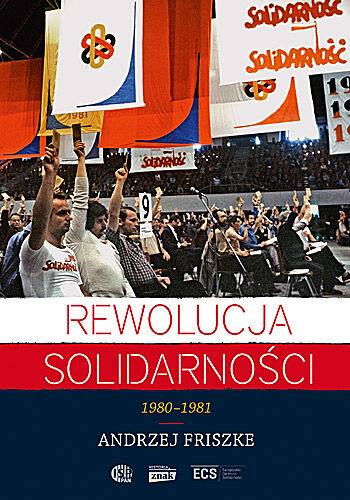Rewolucja Solidarności. 1980-1981