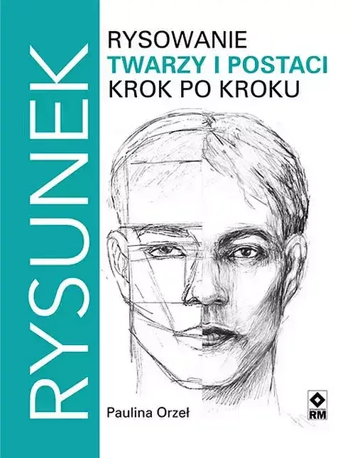 Rysowanie twarzy i postaci krok po kroku