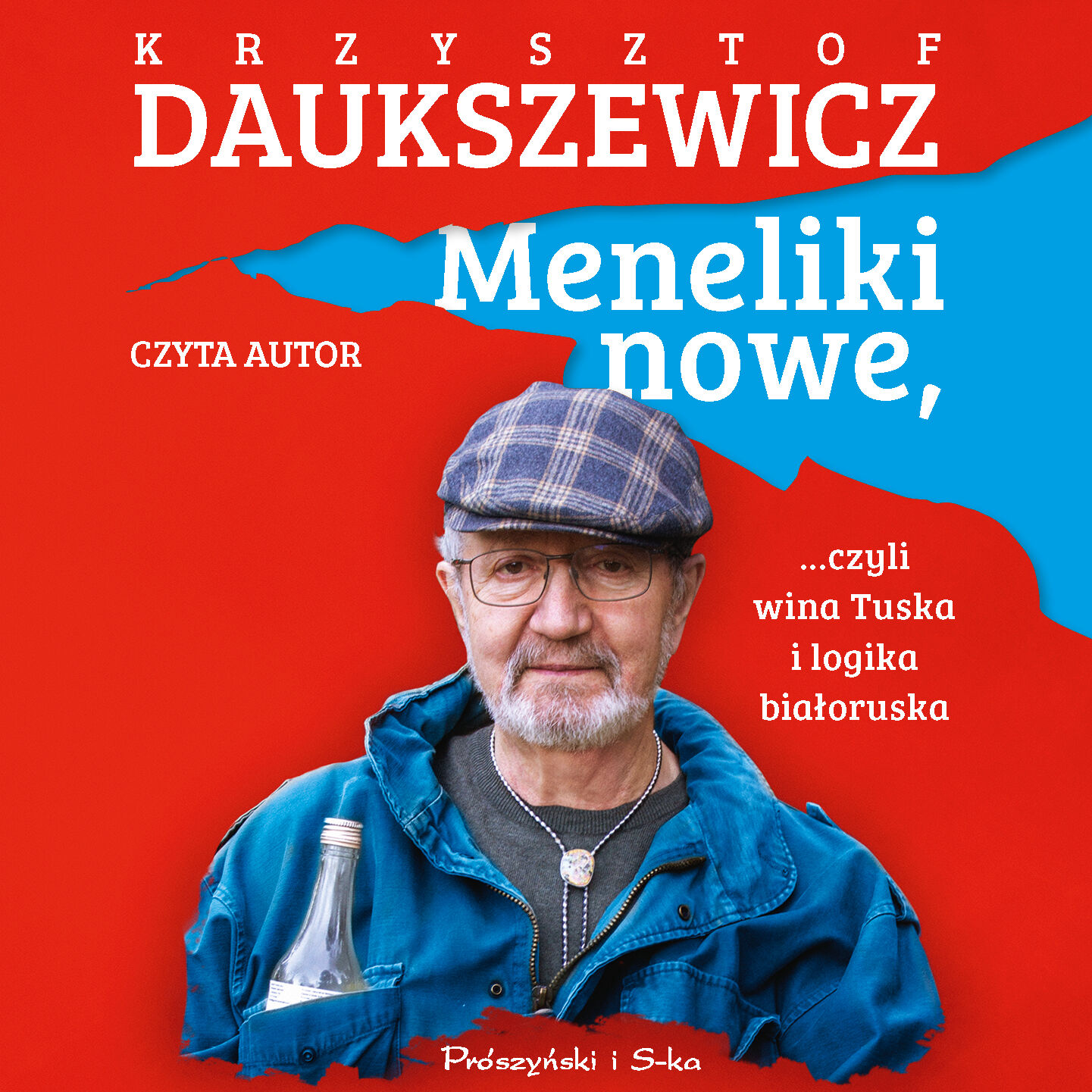 Meneliki nowe, czyli wina Tuska i logika białoruska (audiobook MP3)