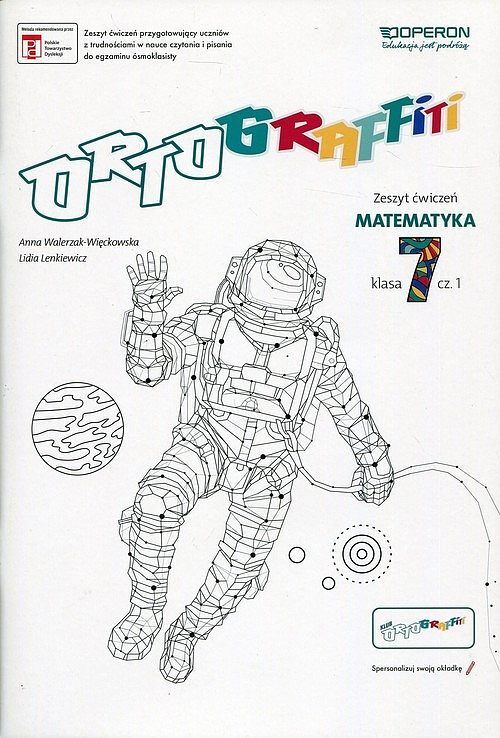 Ortograffiti 7 Matematyka Zeszyt ćwiczeń. Część 1