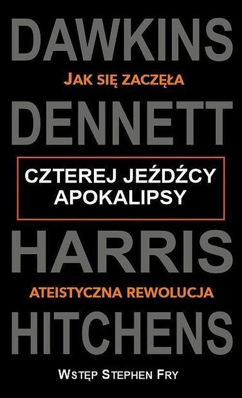 Czterej jeźdźcy apokalipsy Jak się zaczęła ateistyczna rewolucja