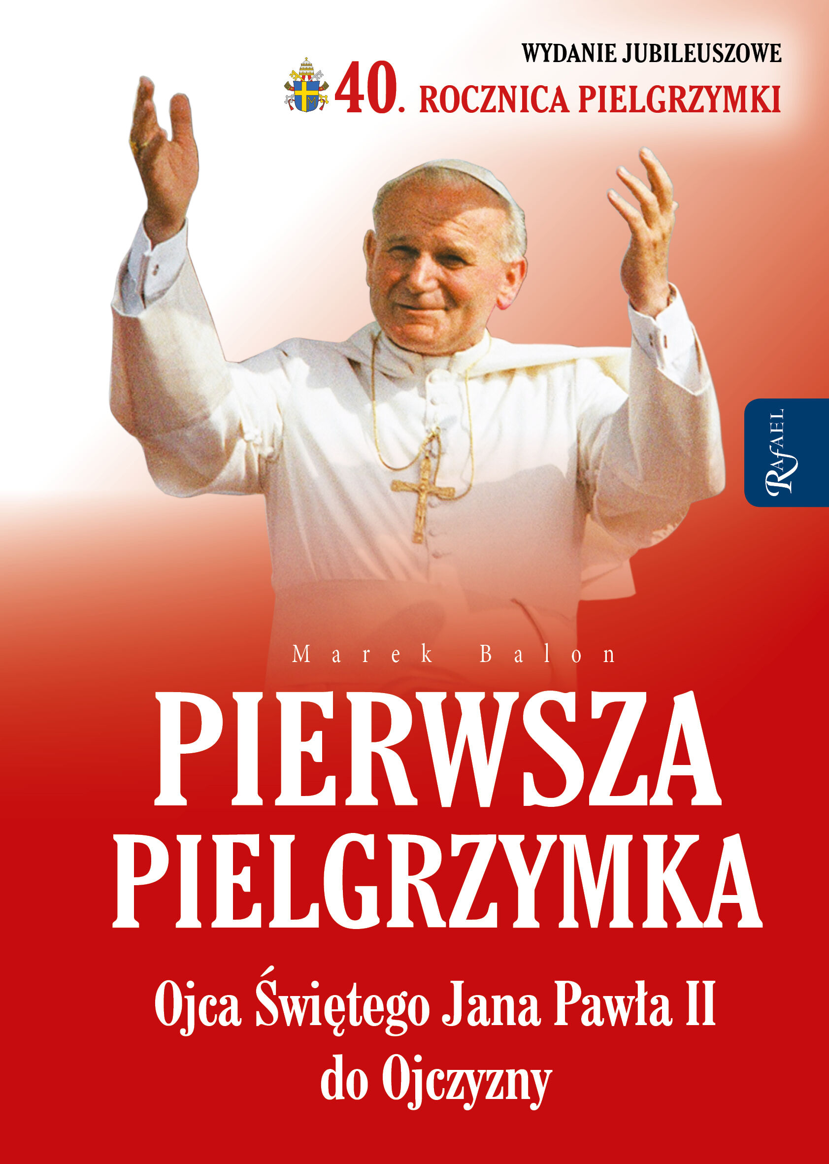 Pierwsza Pielgrzymka Ojca Świętego Jana Pawła II do Ojczyzny