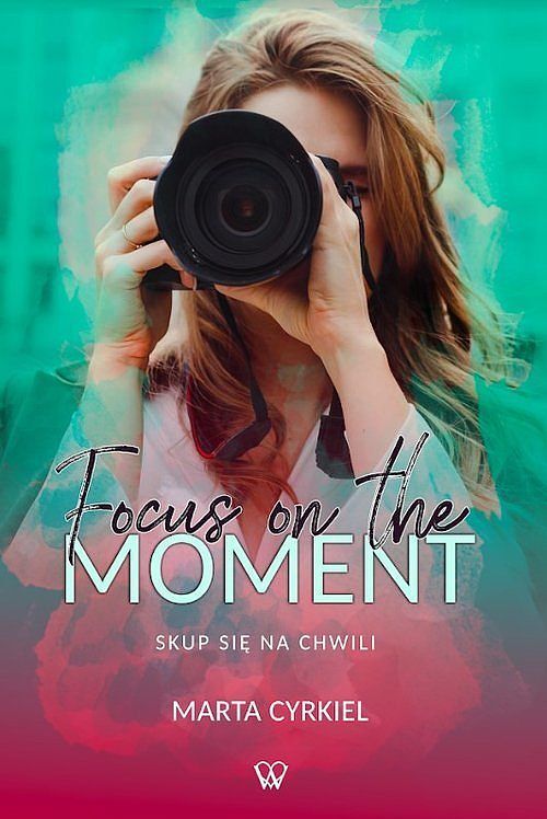 Focus on the moment