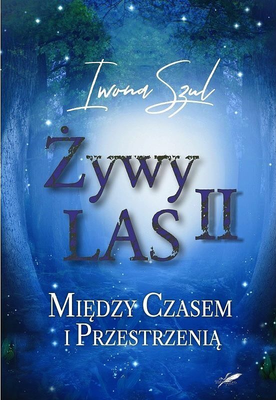 Żywy las ii. Między czasem i przestrzenią